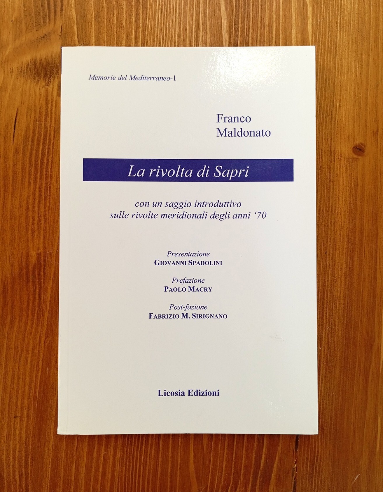 La rivolta di Sapri. Con un saggio introduttivo sulle rivolte …