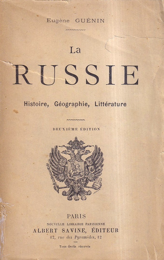 La Russie. Histoire, Géographie, Littérature