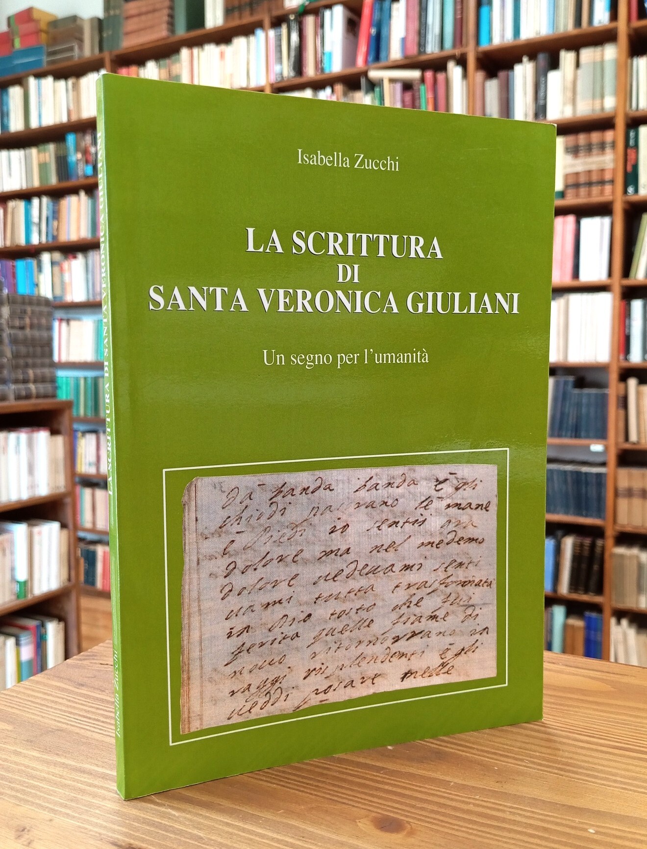 La scrittura di santa Veronica Giuliani. Un segno per l'umanità