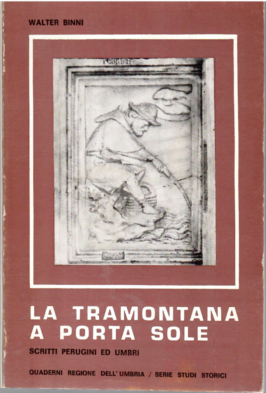 La Tramontana a Porta Sole. Scritti Perugini ed Umbri