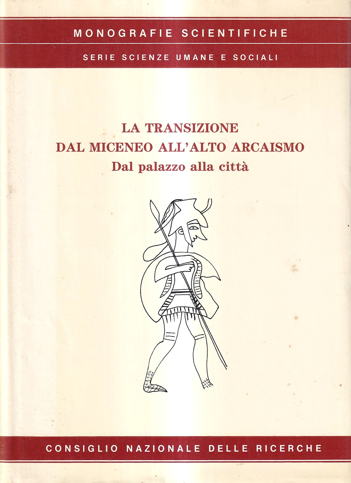 La transizione dal Miceneo all'alto Arcaismo. Dal palazzo alla città