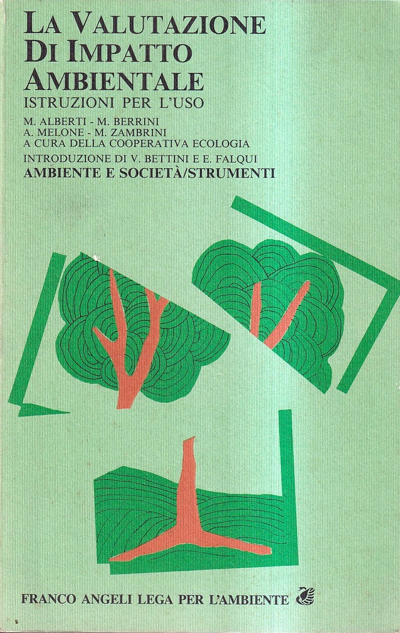 La valutazione d'impatto ambientale. Istruzioni per l'uso