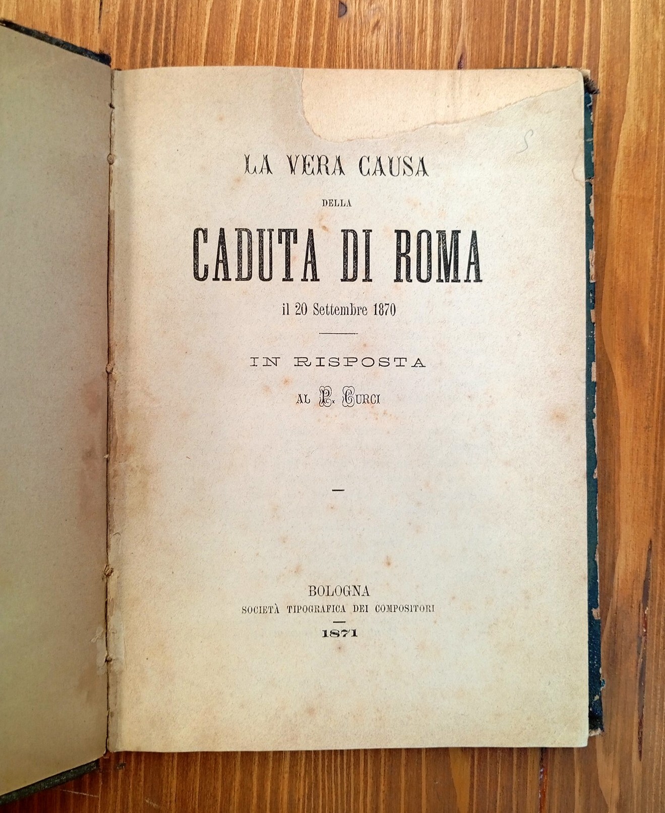 La vera causa della caduta di Roma il 20 Settembre …