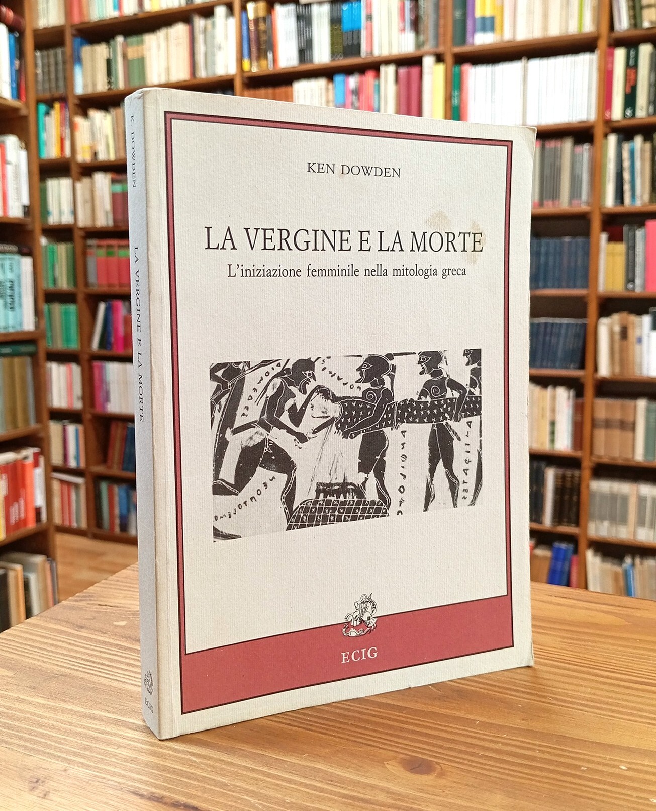 La vergine e la morte. L'iniziazione femminile nella mitologia greca