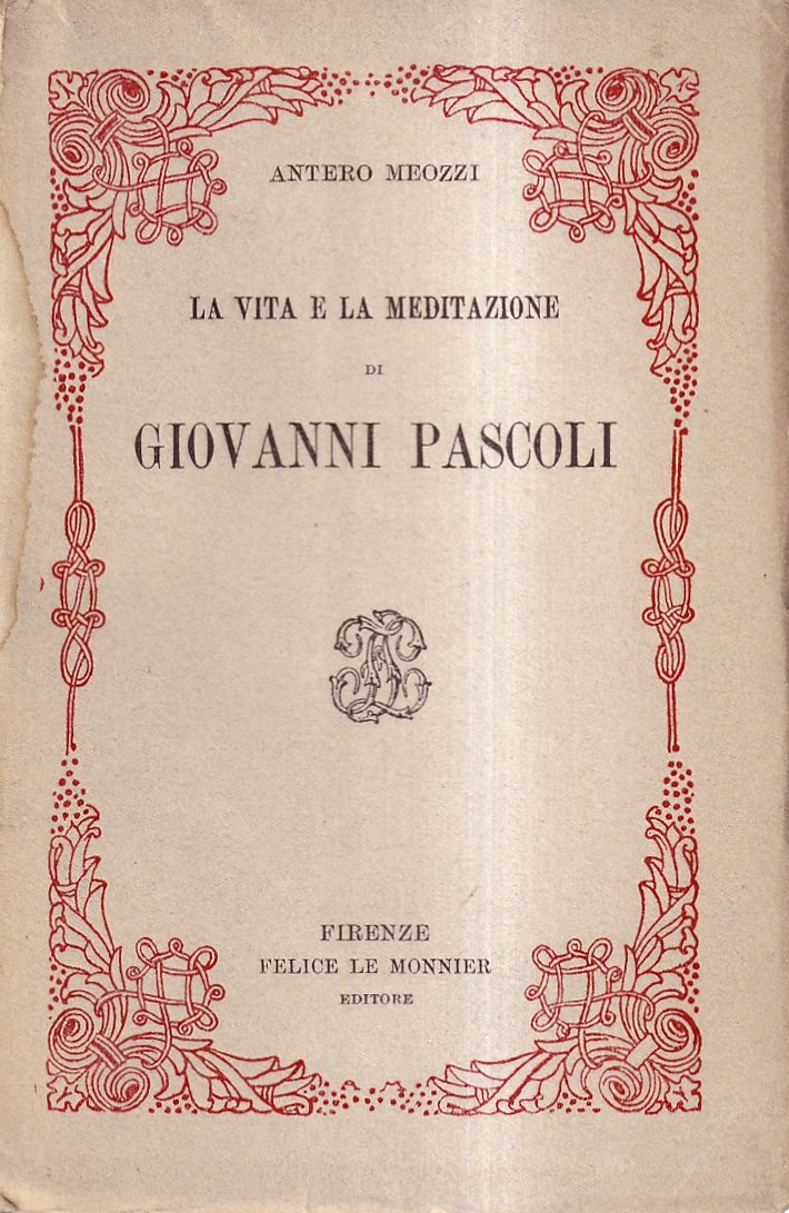 La Vita e La Meditazione Di Giovanni Pascoli