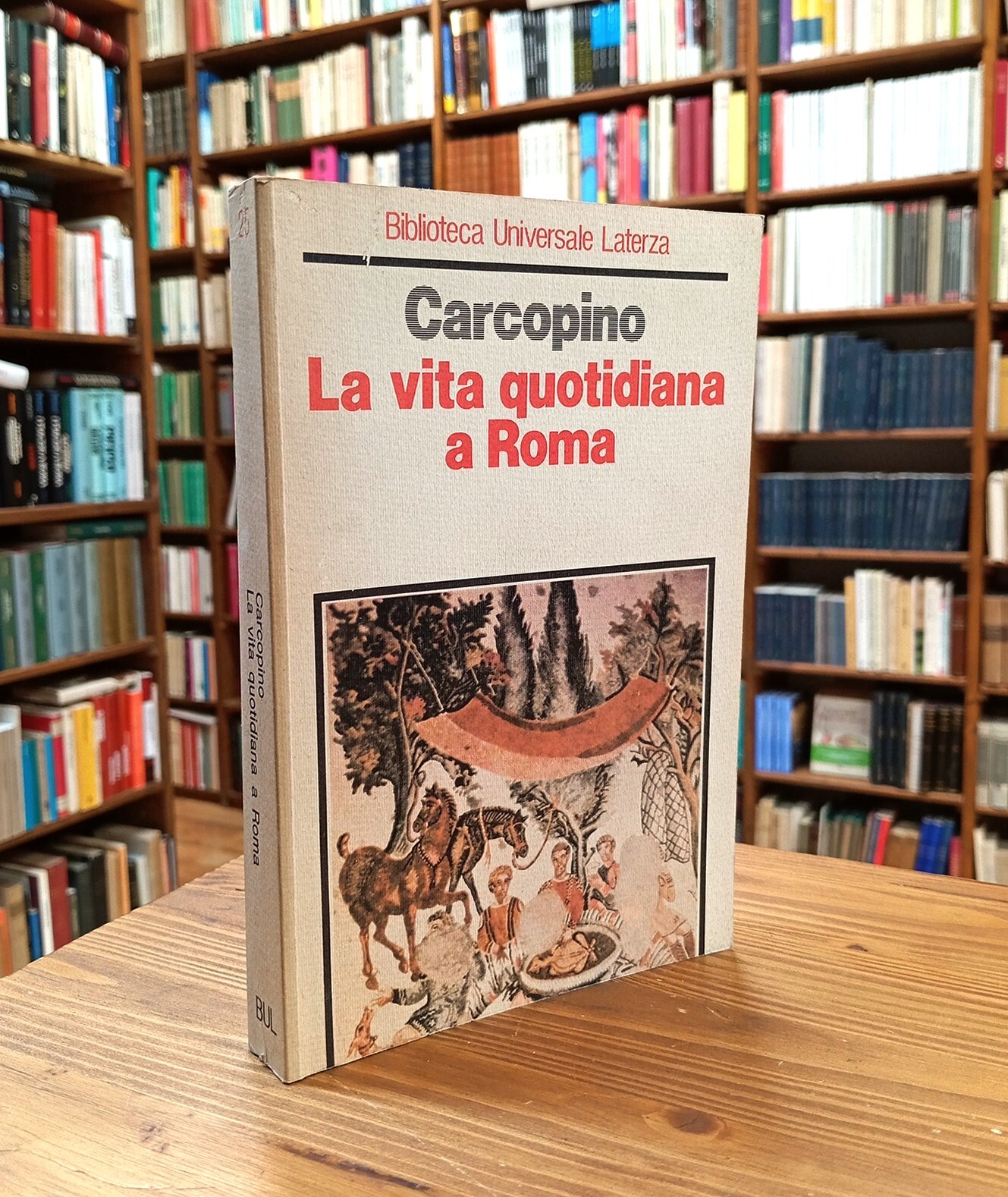 La vita quotidiana a Roma all'apogeo dell'Impero