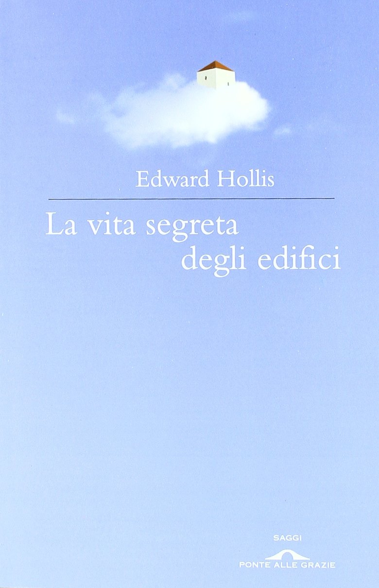 La vita segreta degli edifici