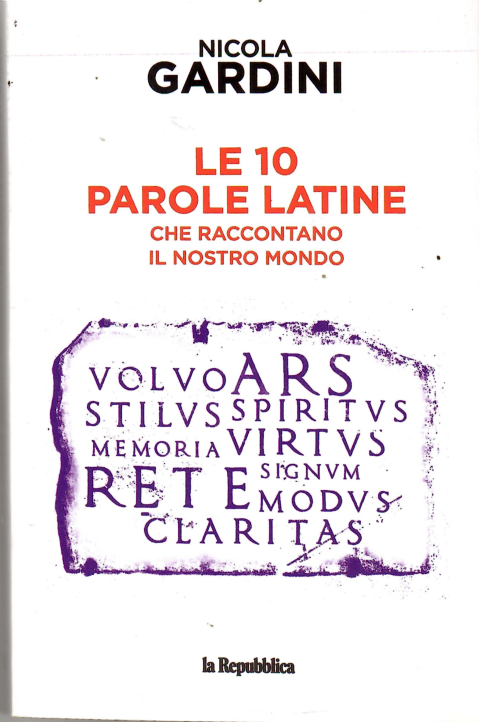 Le 10 Parole Latine Che Raccontano Il Nostro Moindo