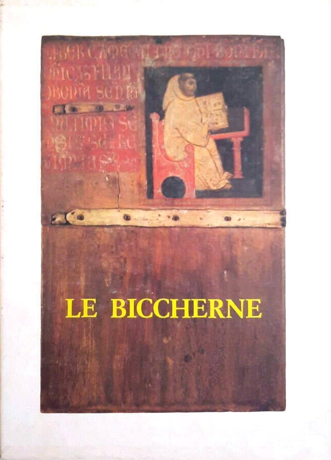 Le Biccherne. Tavole dipinte delle magistrature senesi (secoli XIII-XVIII)