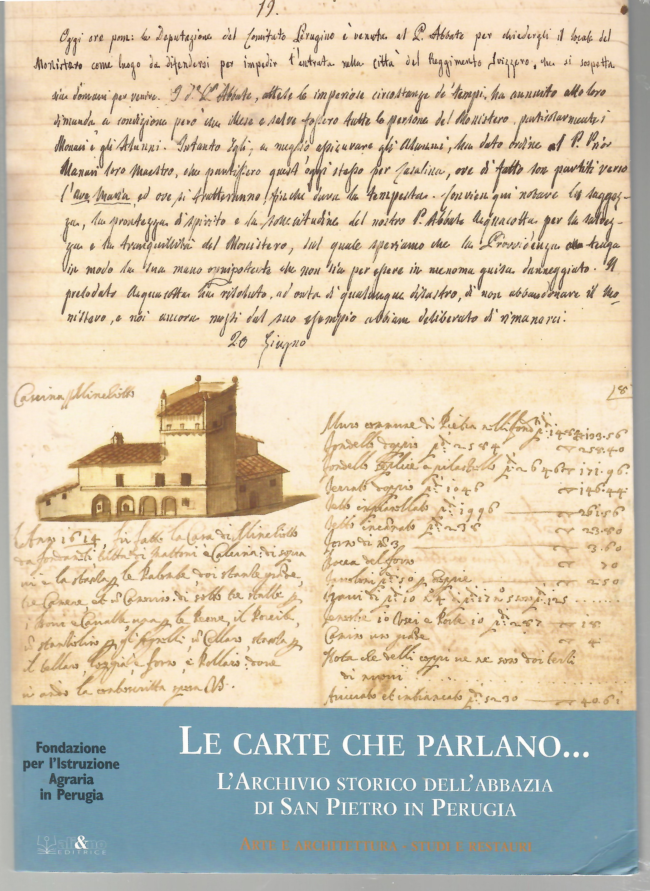 Le carte che parlano. L'archivio storico dell'Abbazia di San Pietro …