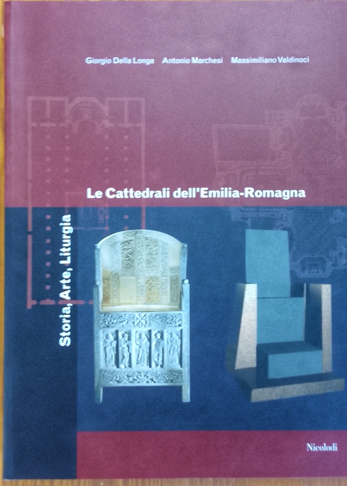 Le Cattedrali dell'Emilia-Romagna. Storia, Arte, Liturgia.