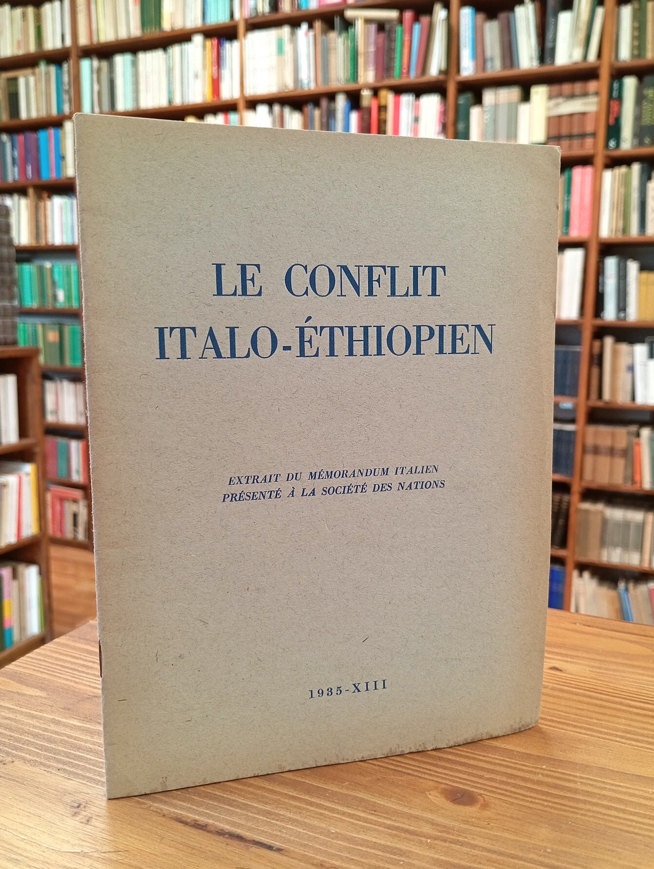 Le conflit italo-éthiopien. Extrait du Mémorandum italien présenté à la …