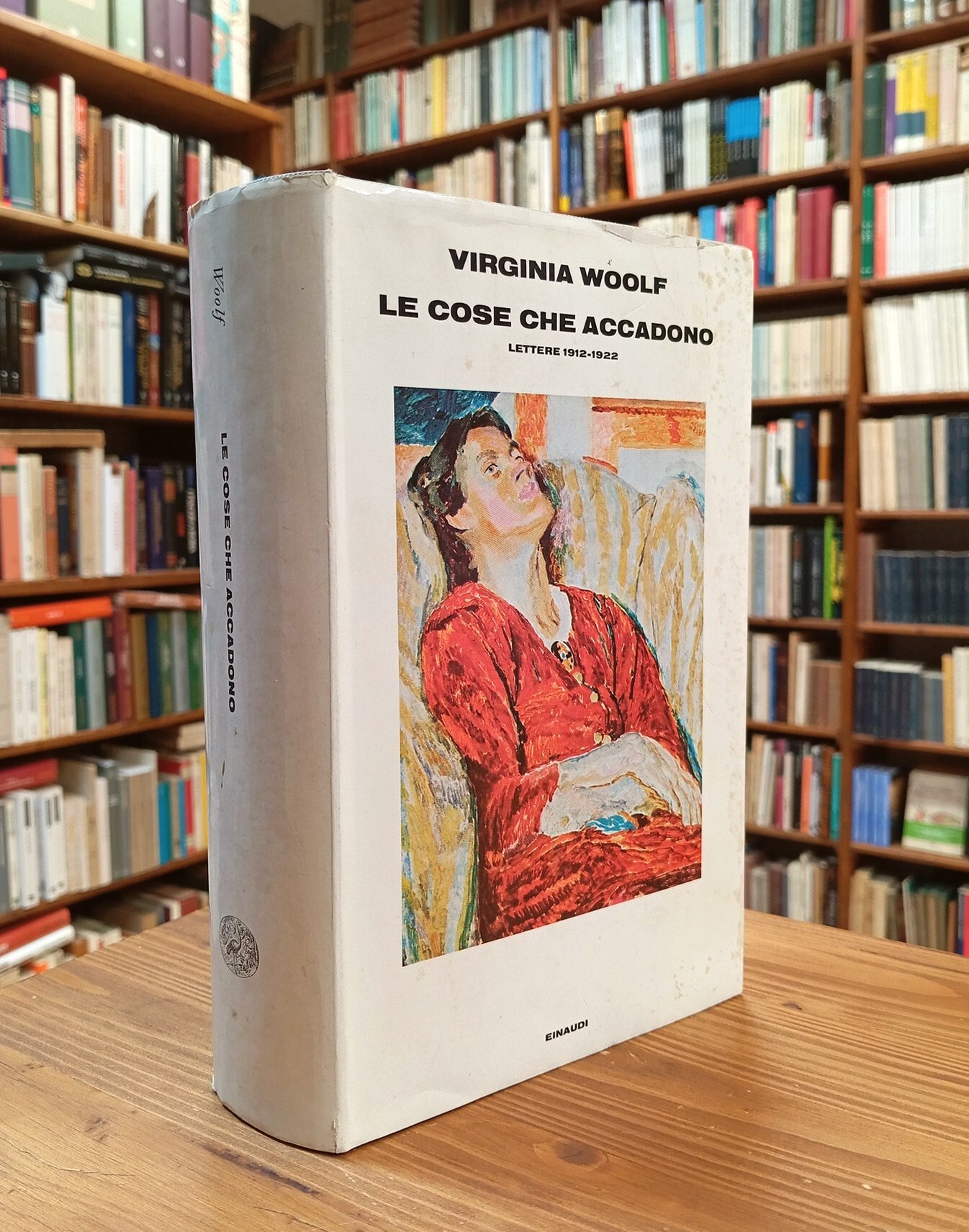 Le cose che accadono. Lettere 1912-1922