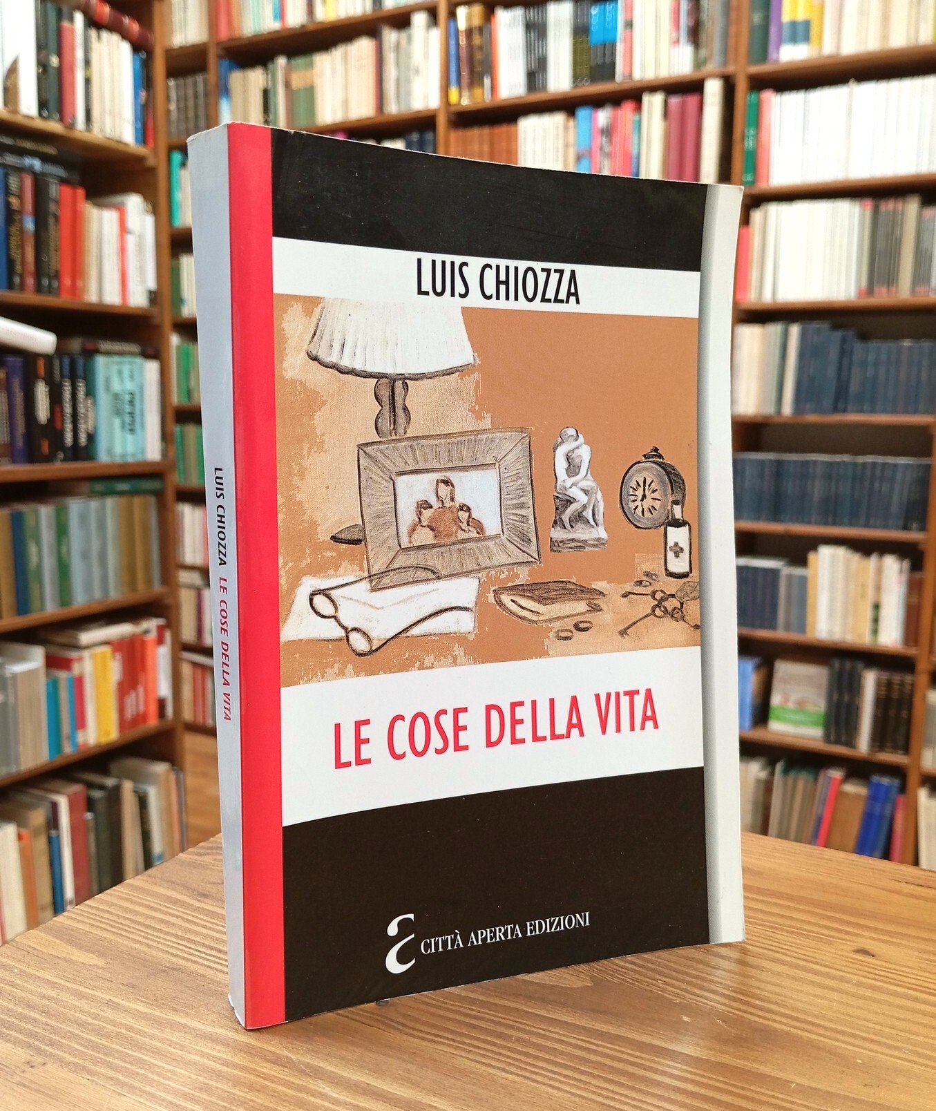 Le cose della vita. Composizioni su quello che ci importa