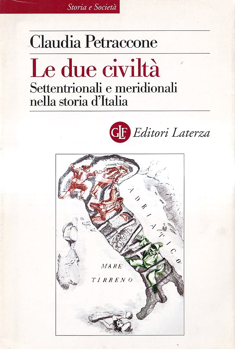 Le due civiltà. Settentrionali e meridionali nella storia d'Italia dal …