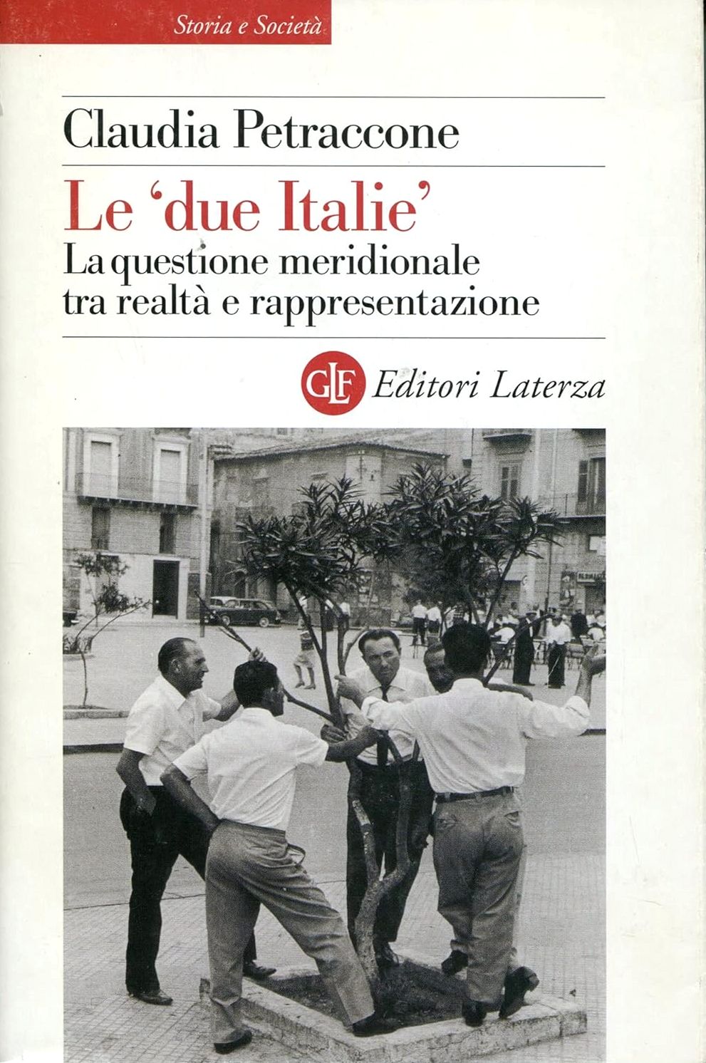 Le due Italie. La questione meridionale tra realtà e rappresentazione