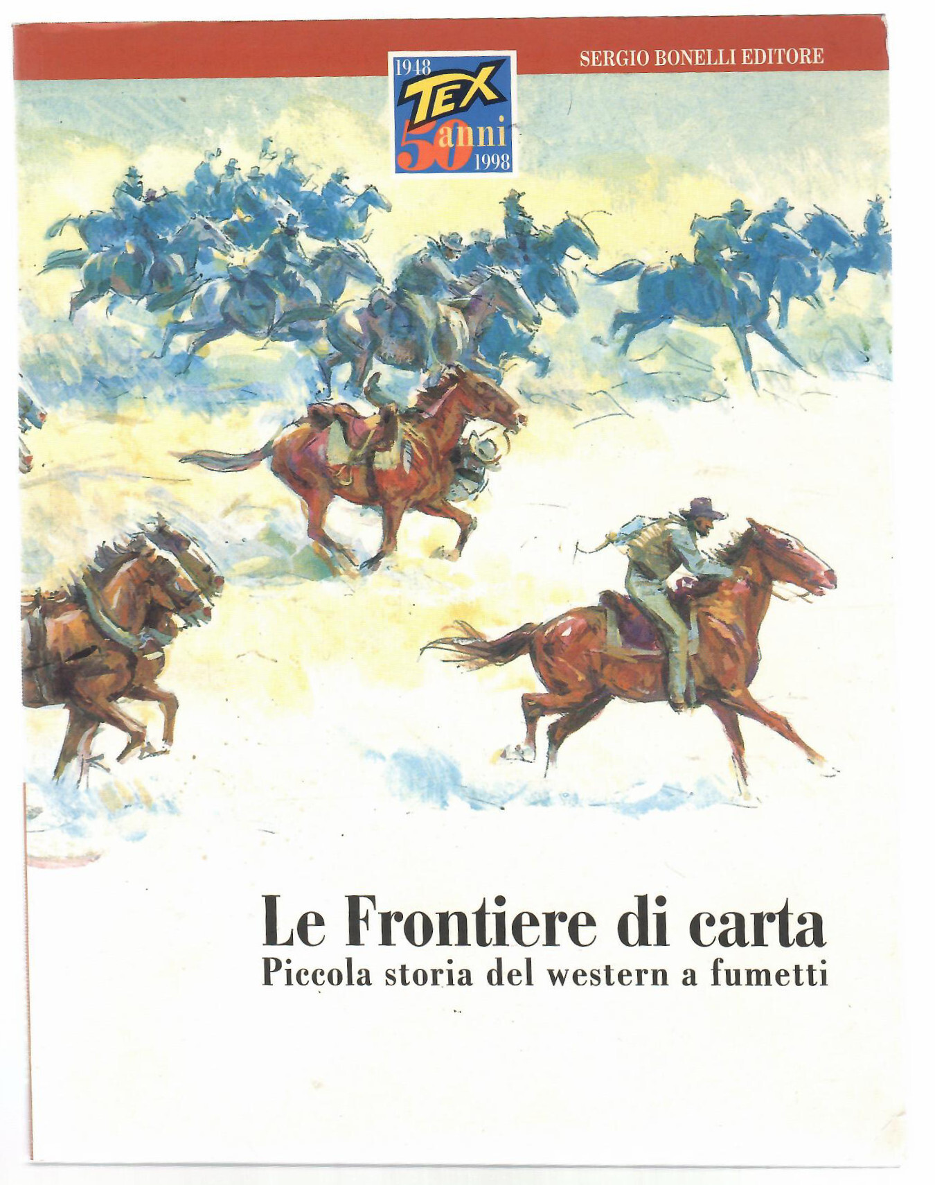 Le frontiere di carta : piccola storia del western a …