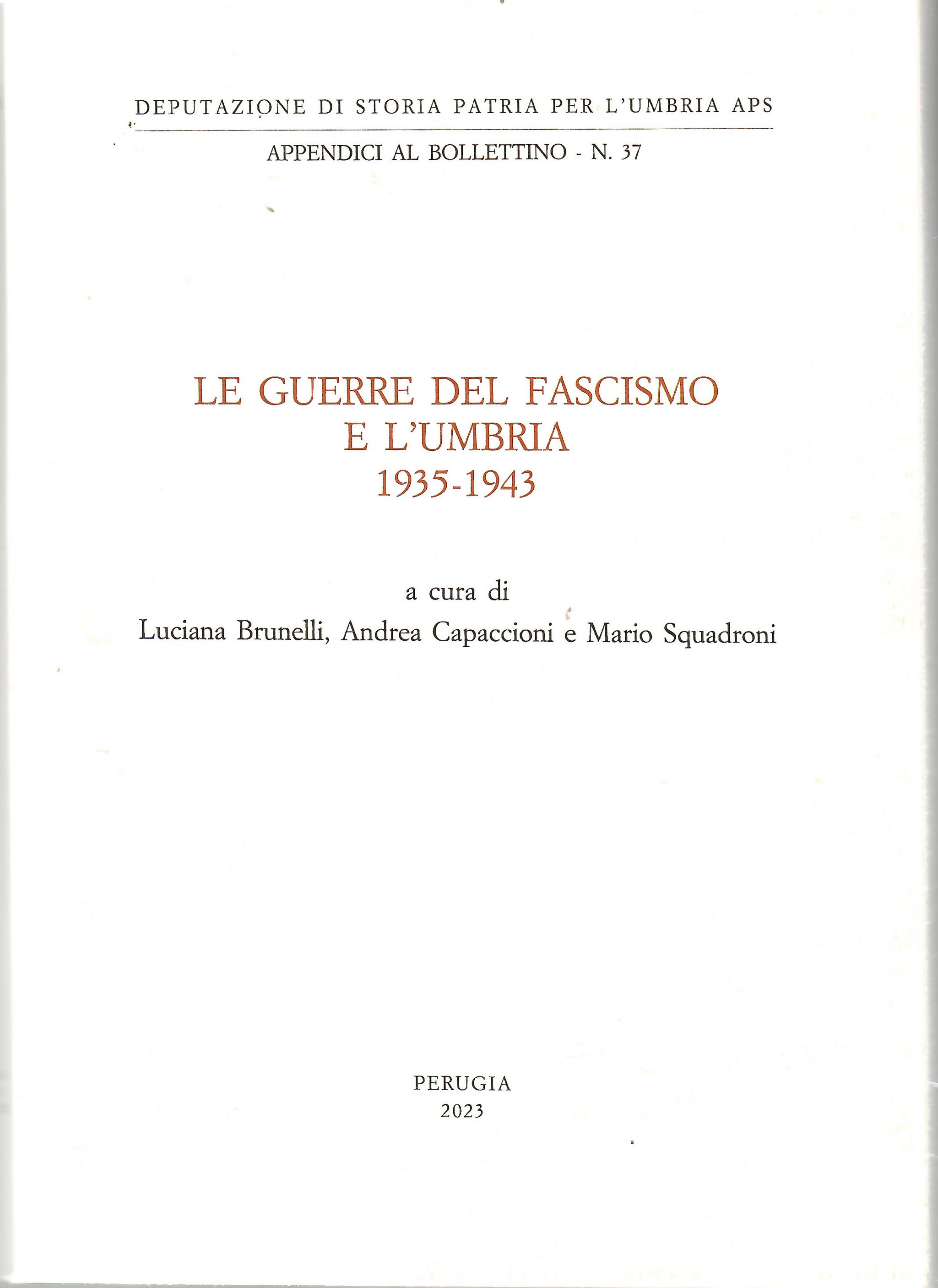 Le Guerre Del Fascismo e l'Umbria 1935-1943