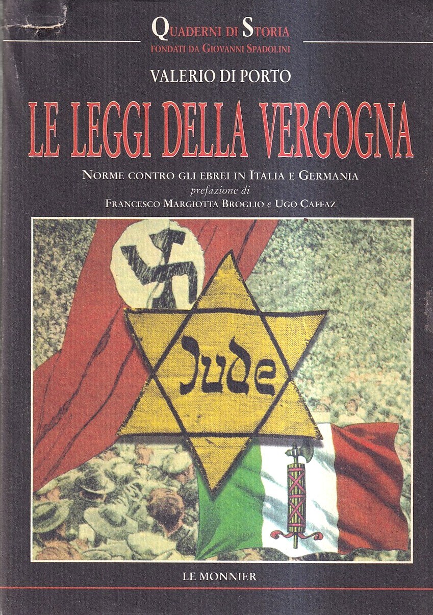 Le leggi della vergogna. Norme contro gli ebrei in Italia …