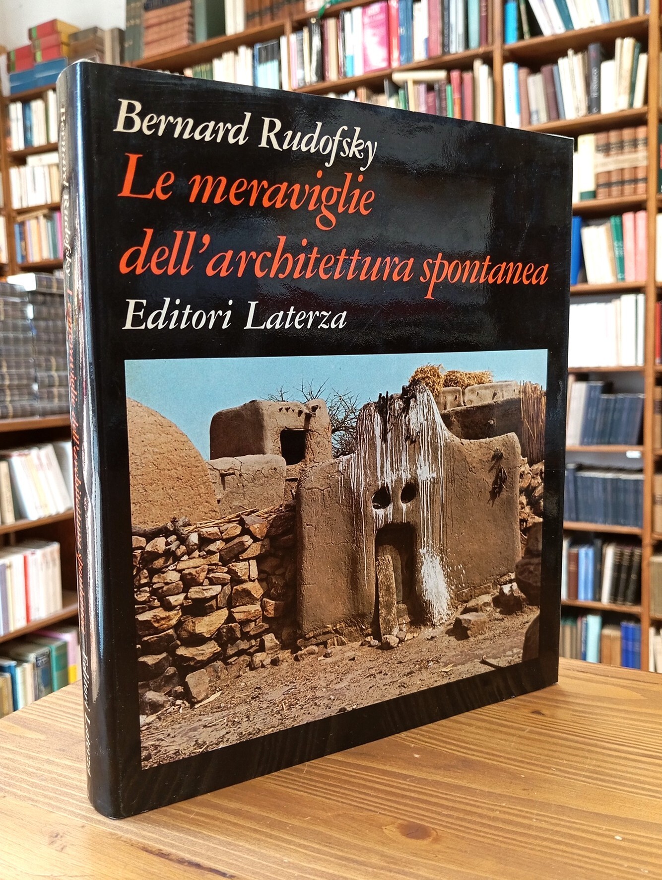 Le meraviglie dell'architettura spontanea. Note per una storia naturale dell'architettura …