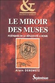 Le miroir des muses. Poetiques de la reflexivite a Rome