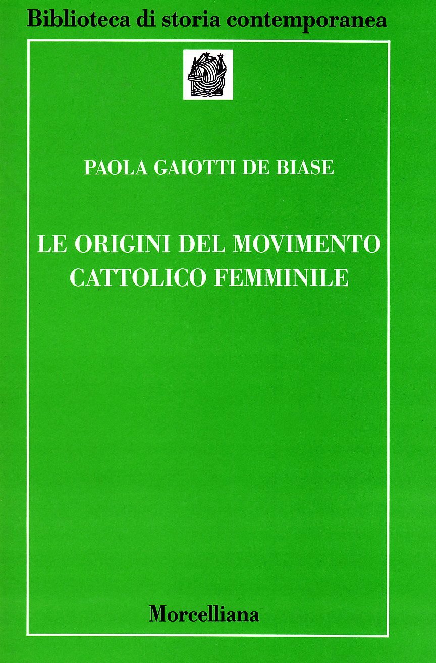 Le origini del movimento cattolico femminile