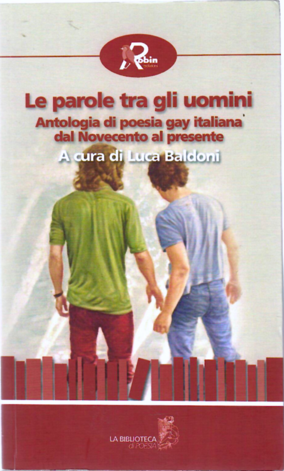 Le Parole Tra Gli Uomini. Antologia Di Poesia Gay Italiana …