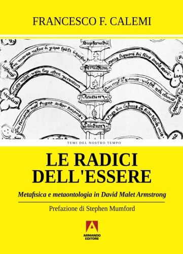 Le radici dell'essere. Metafisica e metaontologia in David Malet Armstrong