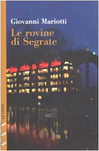 Le rovine di Segrate