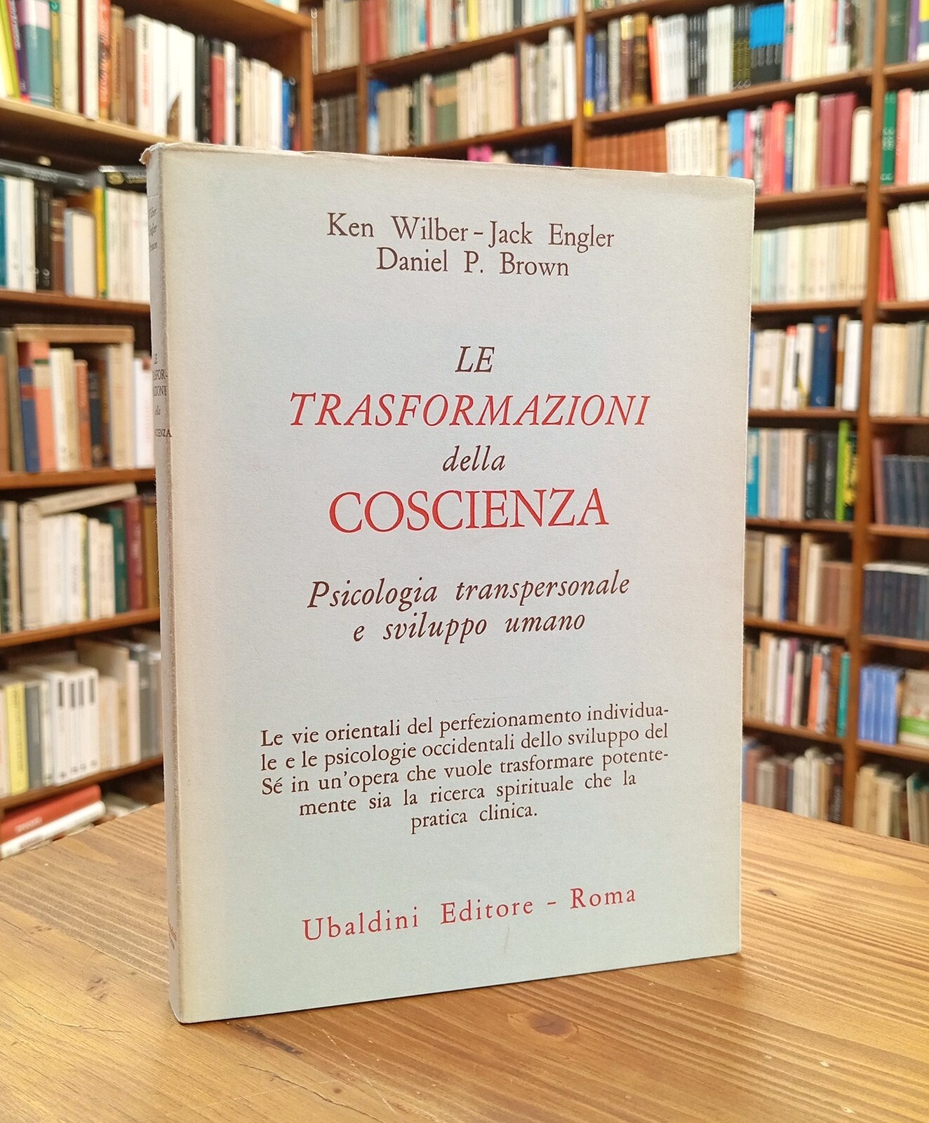 Le trasformazioni della coscienza. Psicologia transpersonale e sviluppo umano