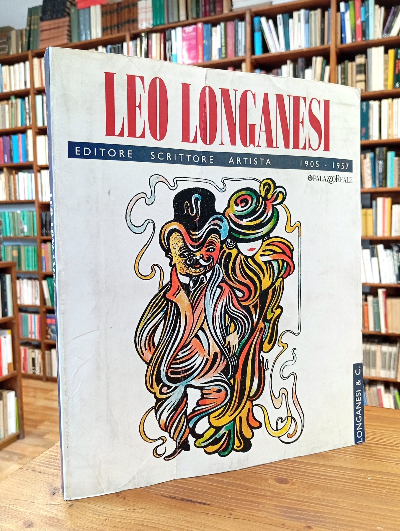 Leo Longanesi. Editore, scrittore, artista
