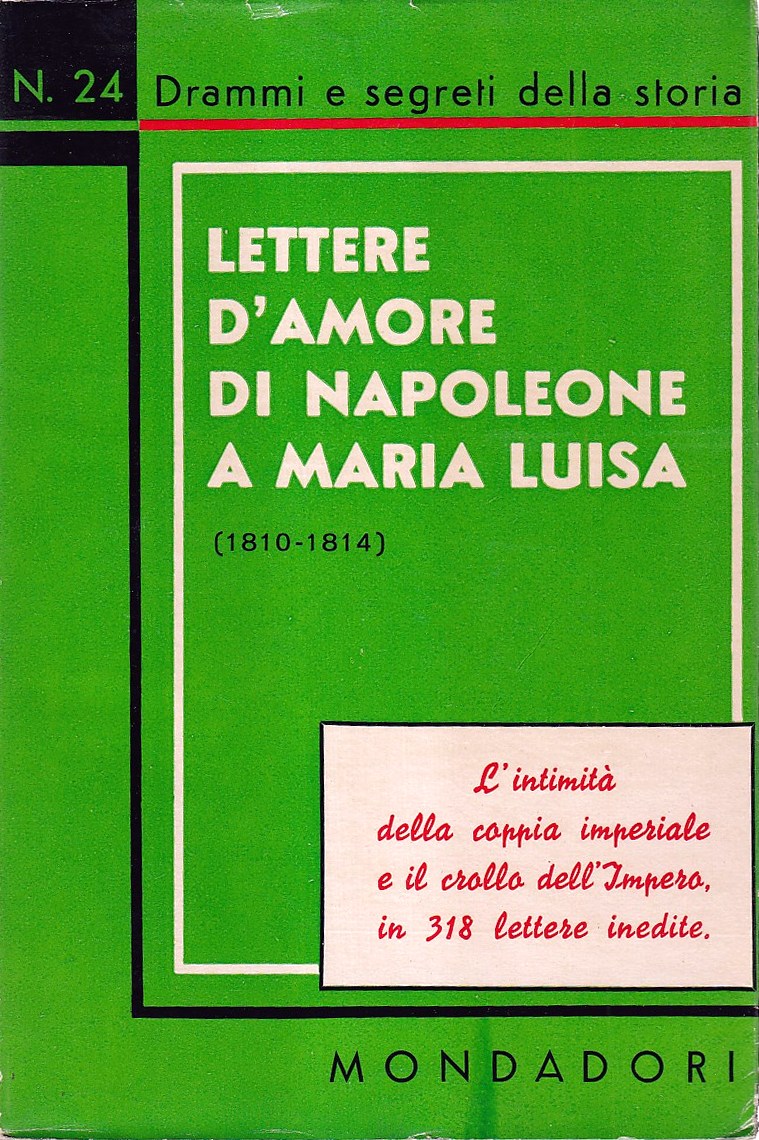 Lettere d'amore di Napoleone a Maria Luisa (1810-1814)