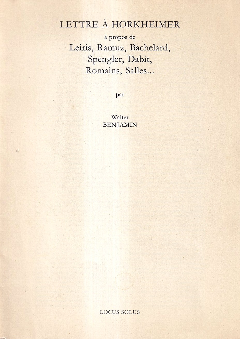 Lettre à Horkheimer à propos de Leiris, Ramuz, Bachelard, Spengler, …