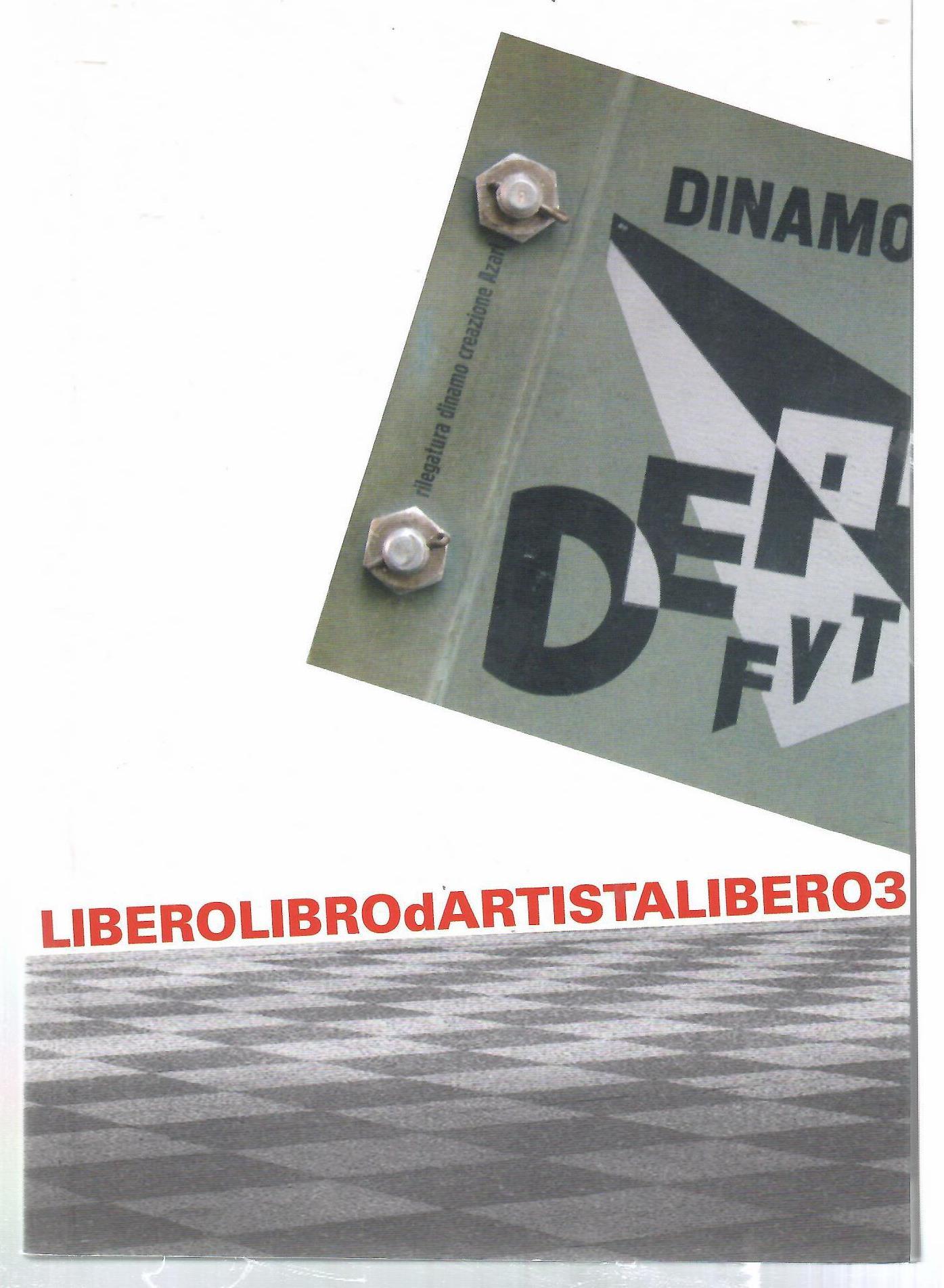 Liberolibrodartistalibero, Terza Edizione Biennale Del Libro D'artista
