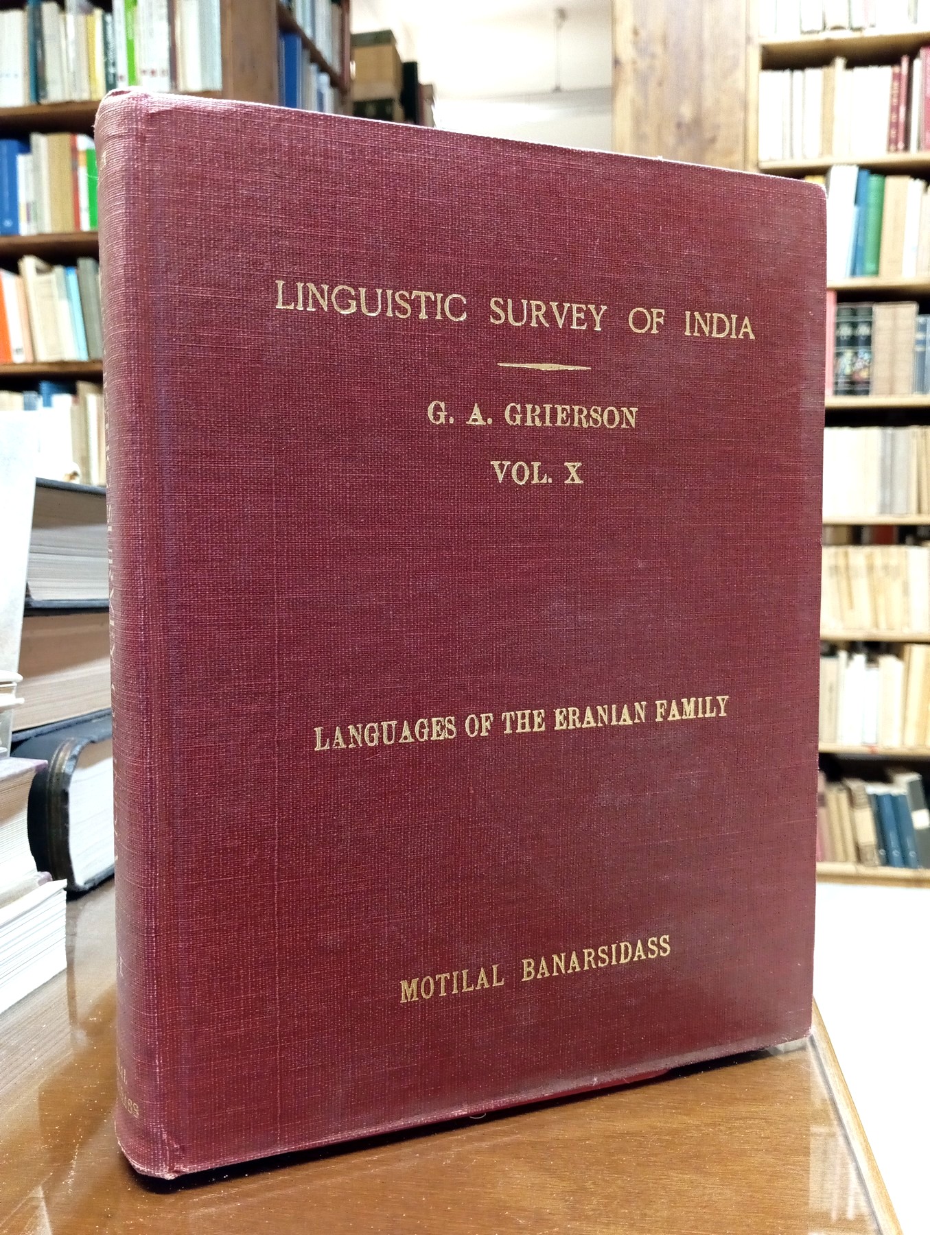 Linguistic Survey of India - Vol. X: Eranian Family. Specimens …