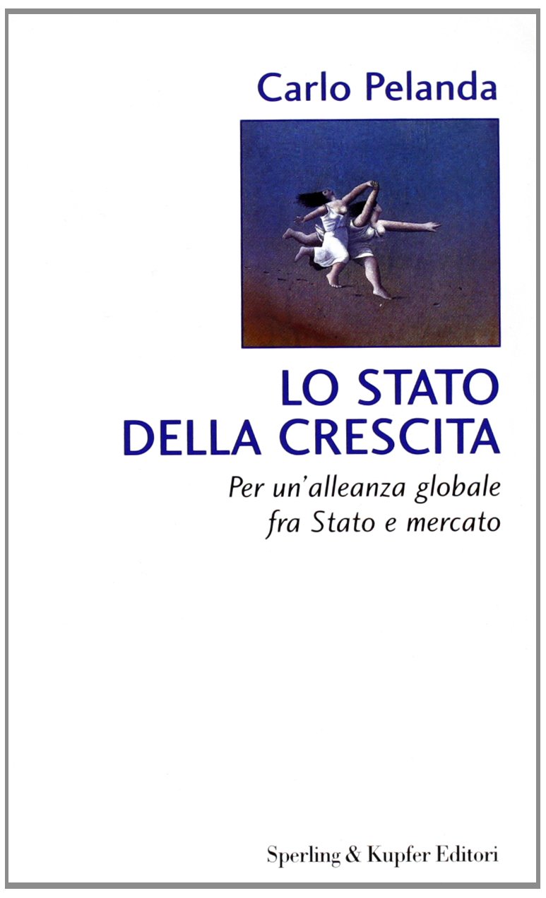 Lo stato della crescita. Verso una nuova alleanza globale fra …