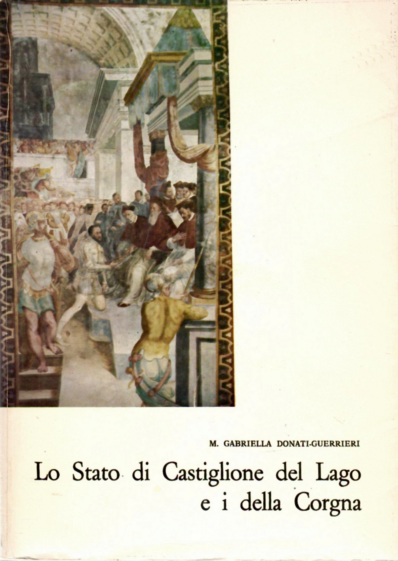 Lo Stato di Castiglione del Lago e i Della Corgna