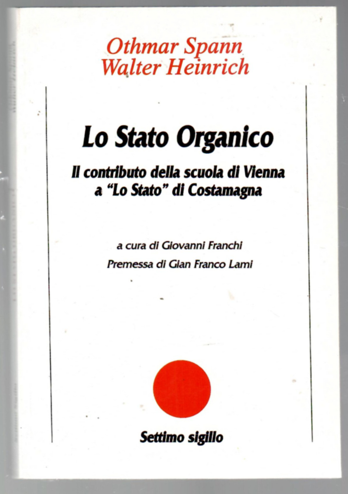 Lo stato organico. Il contributo della scuola Vienna a "lo …