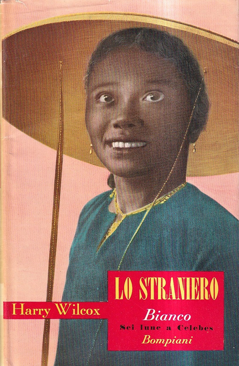 Lo straniero bianco. Sei lune a Celebes