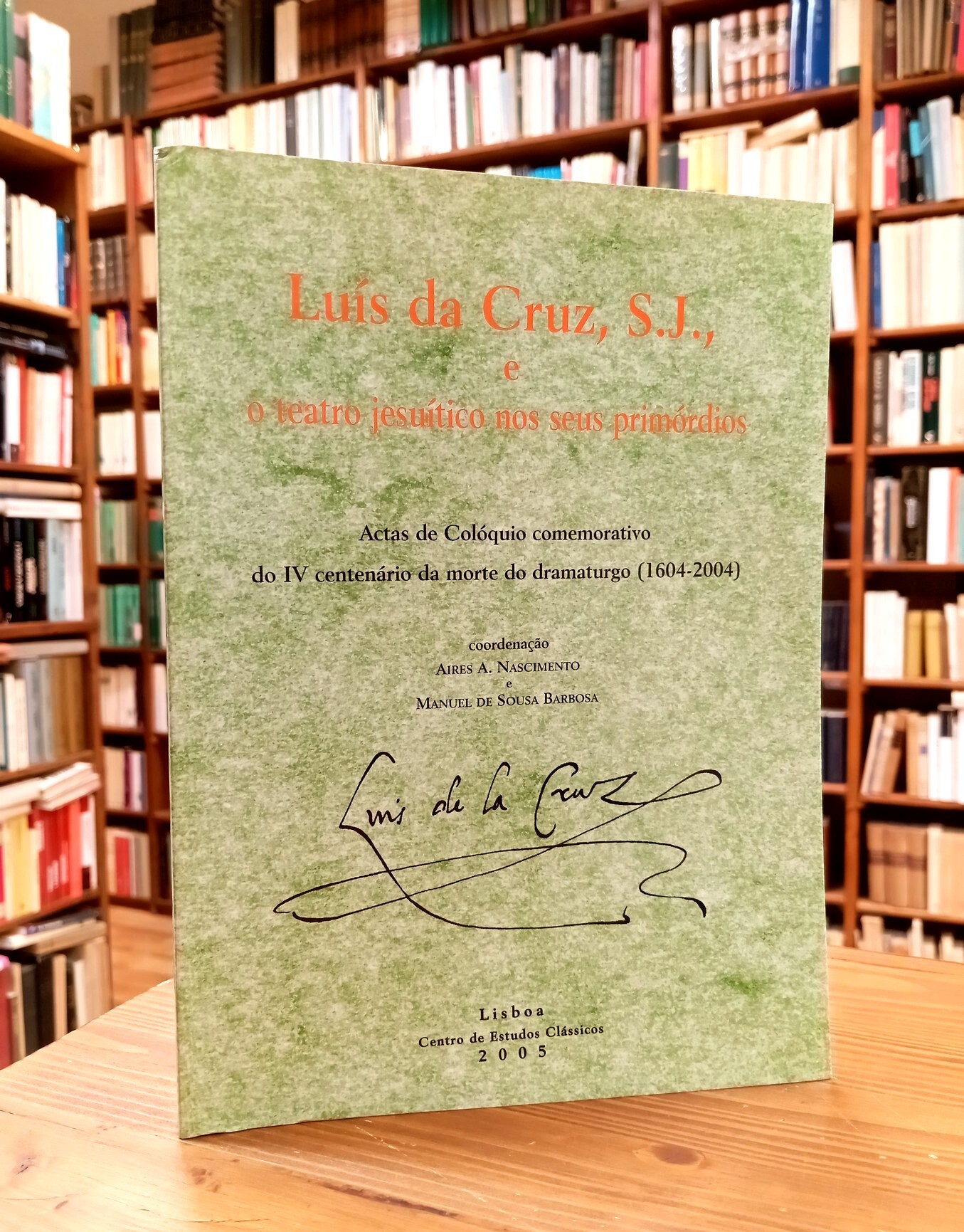 Luís da Cruz, S.J., e o teatro jesuítico nos seus …