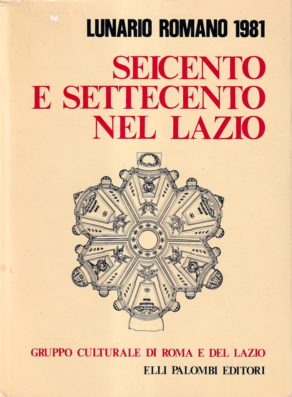 Lunario romano 1981: Seicento e Settecento nel Lazio
