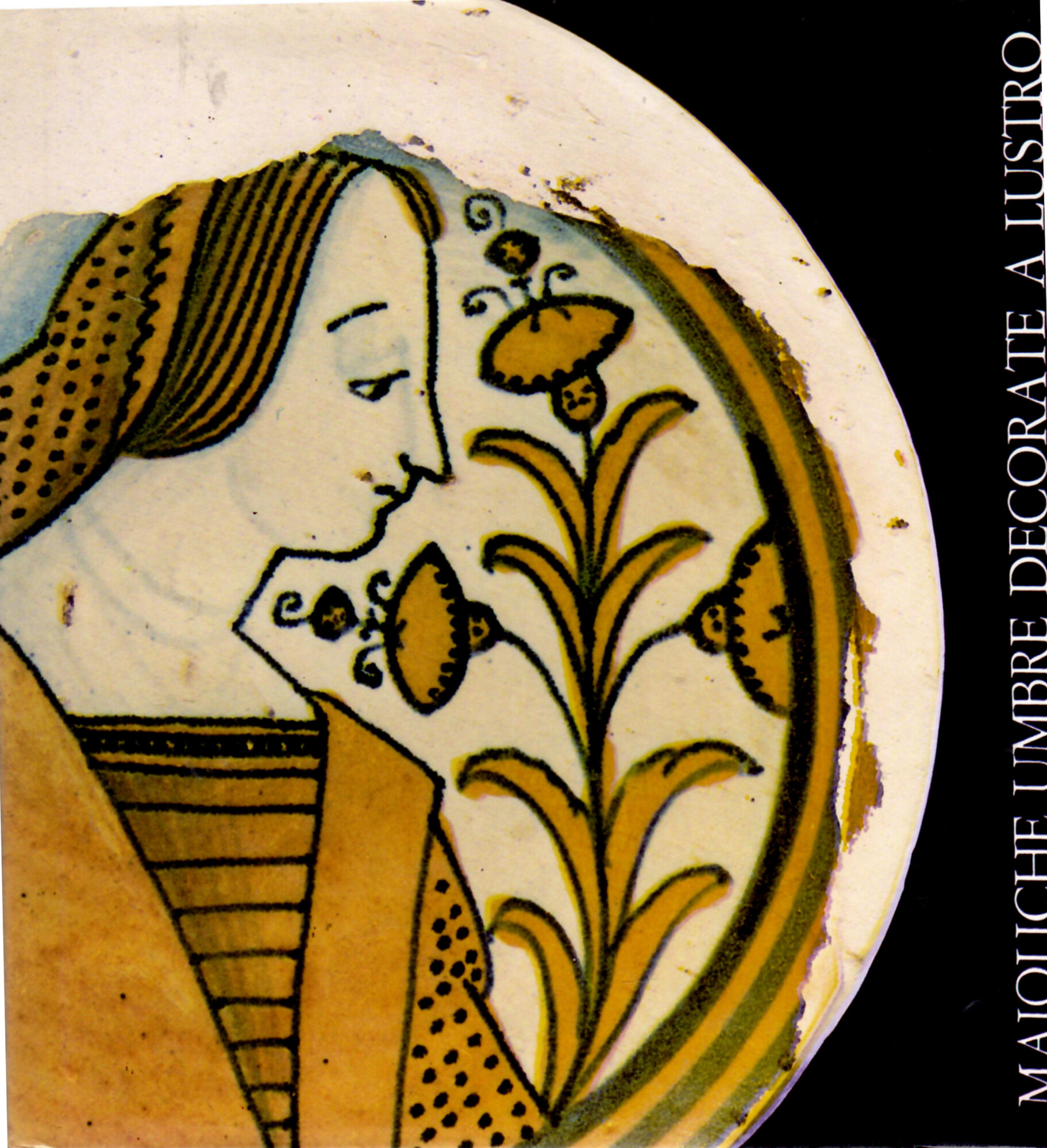 Maioliche Umbre decorate a Lustro. Il Rinascimento e la Ripresa …