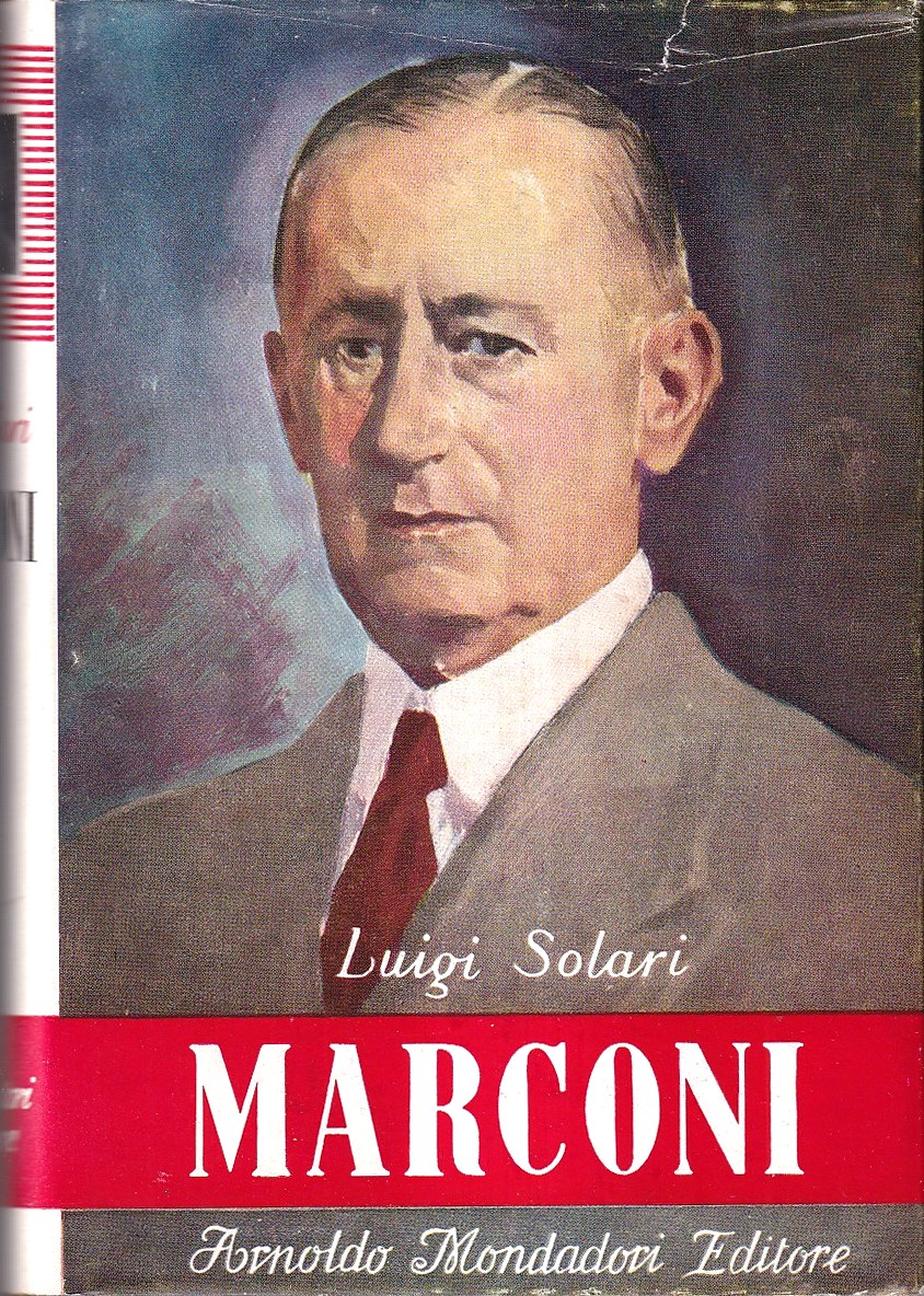 Marconi. La radio in pace e in guerra