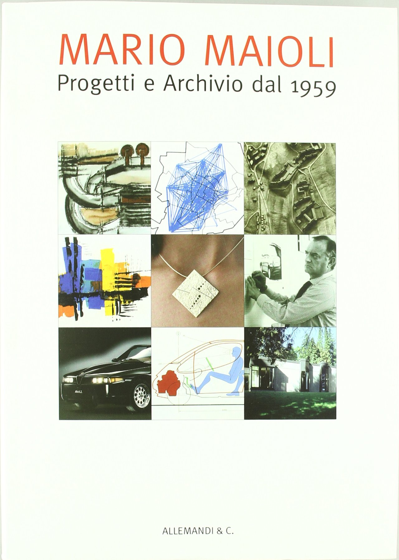 Mario Maioli. Progetti e archivio dal 1959