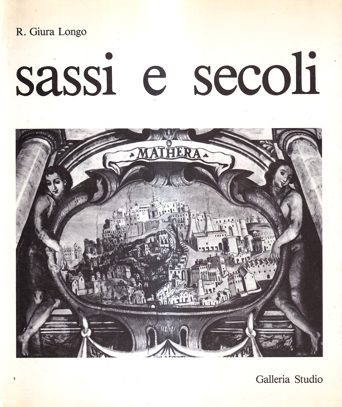 Matera sassi e secoli