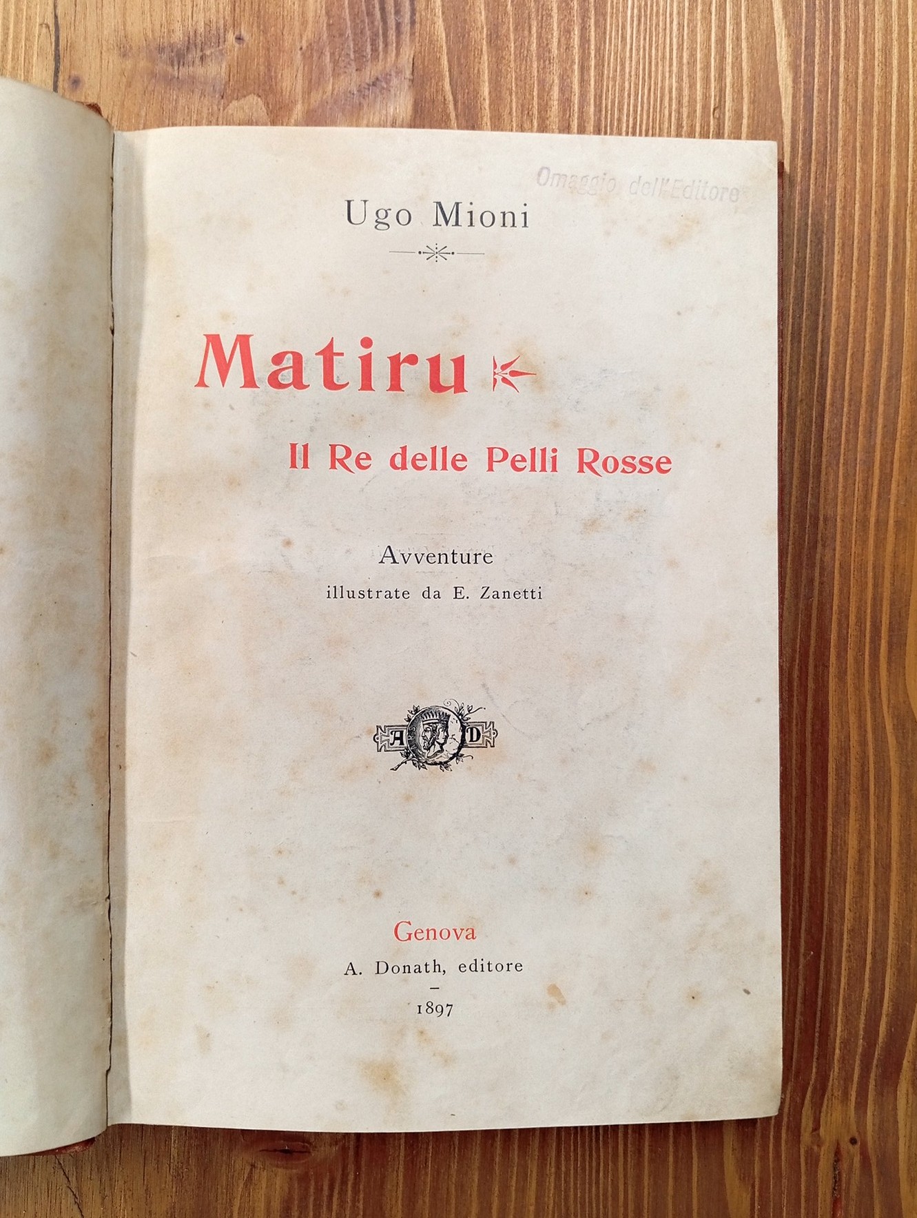Matiru il Re delle Pelli Rosse. Avventure