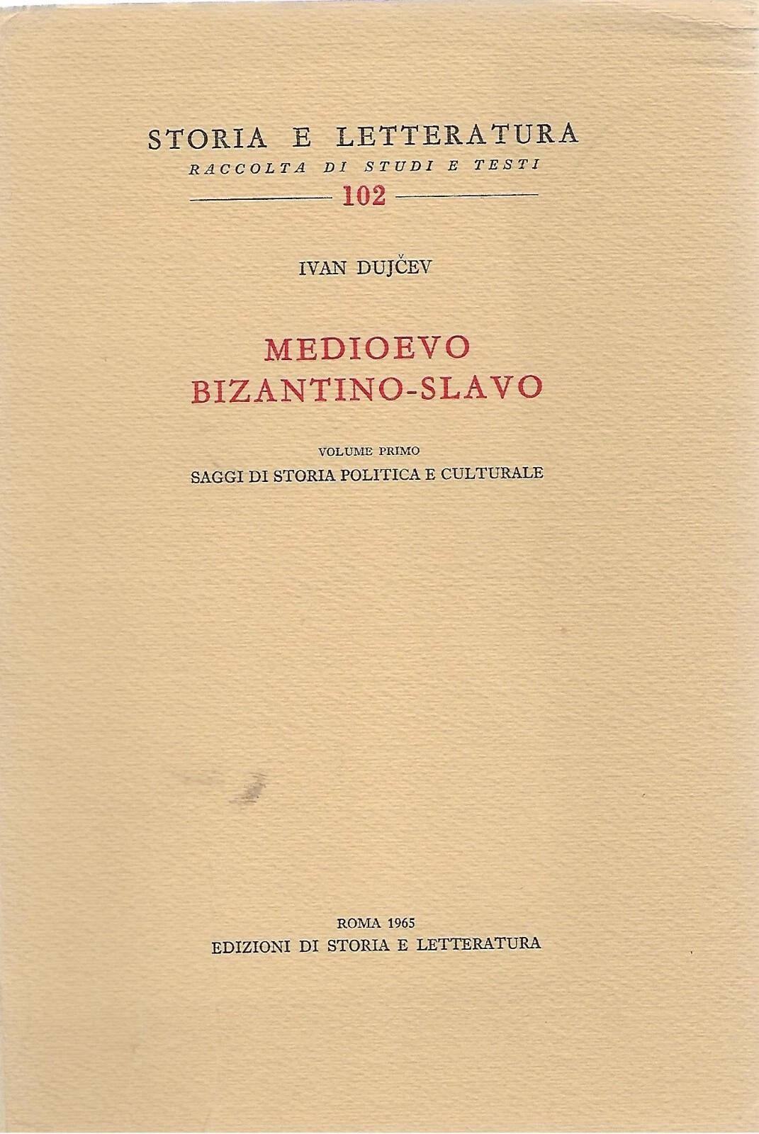 Medioevo Bizantino-Slavo. Vol. I^, II^, III^