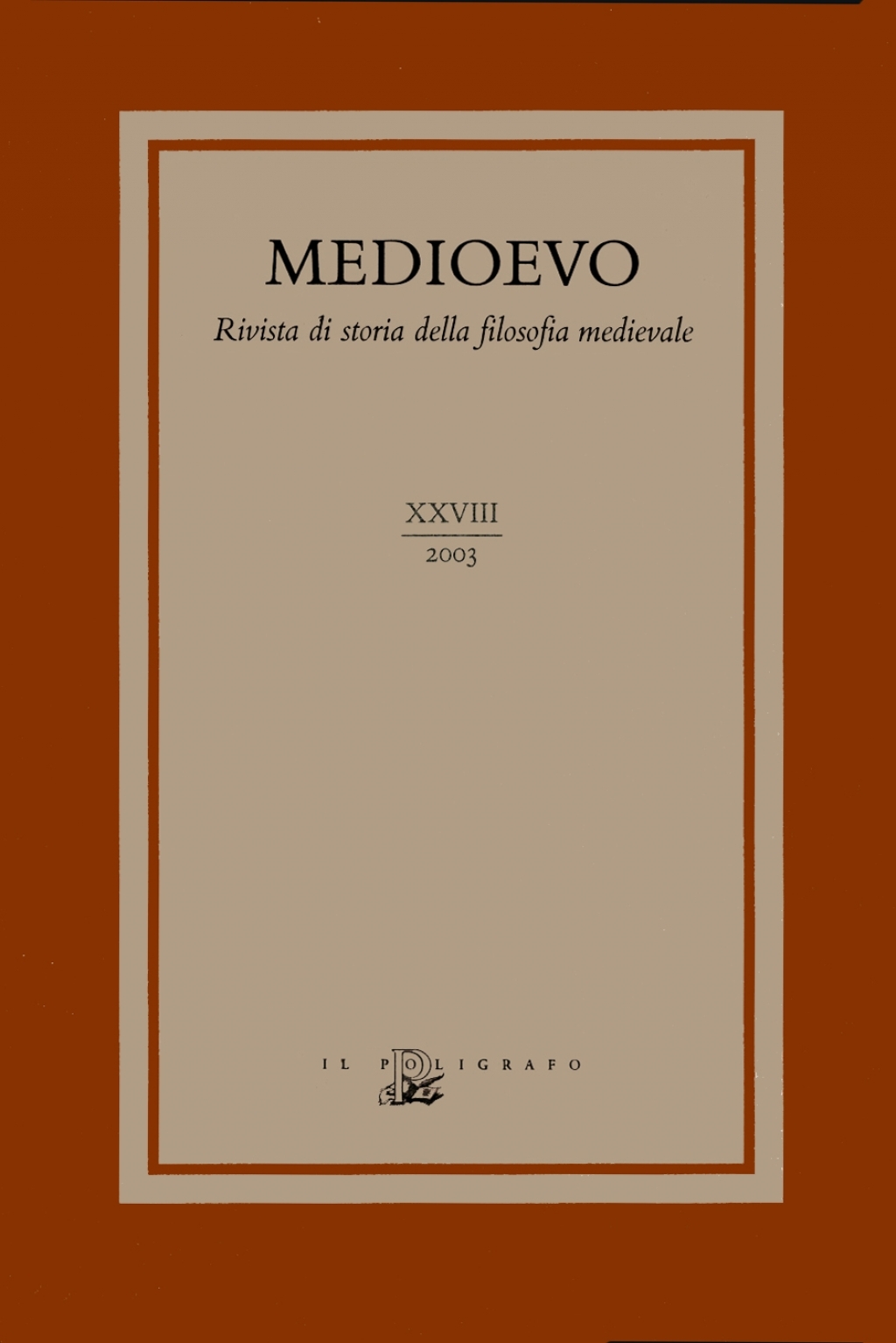 Medioevo. Rivista di storia della filosofia medievale - Vol. XXVIII