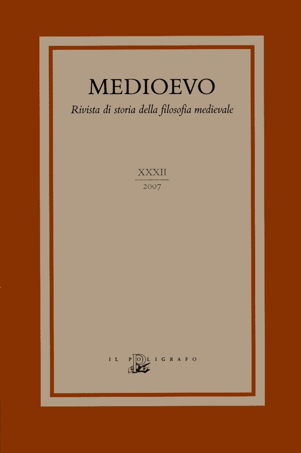 Medioevo. Rivista di storia della filosofia medievale - Vol. XXXII