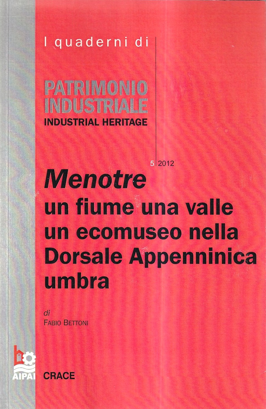 Menotre: un fiume, una valle, un ecomuseo nella Dorsale Appenninica …